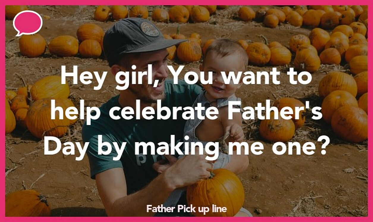 father pickup line