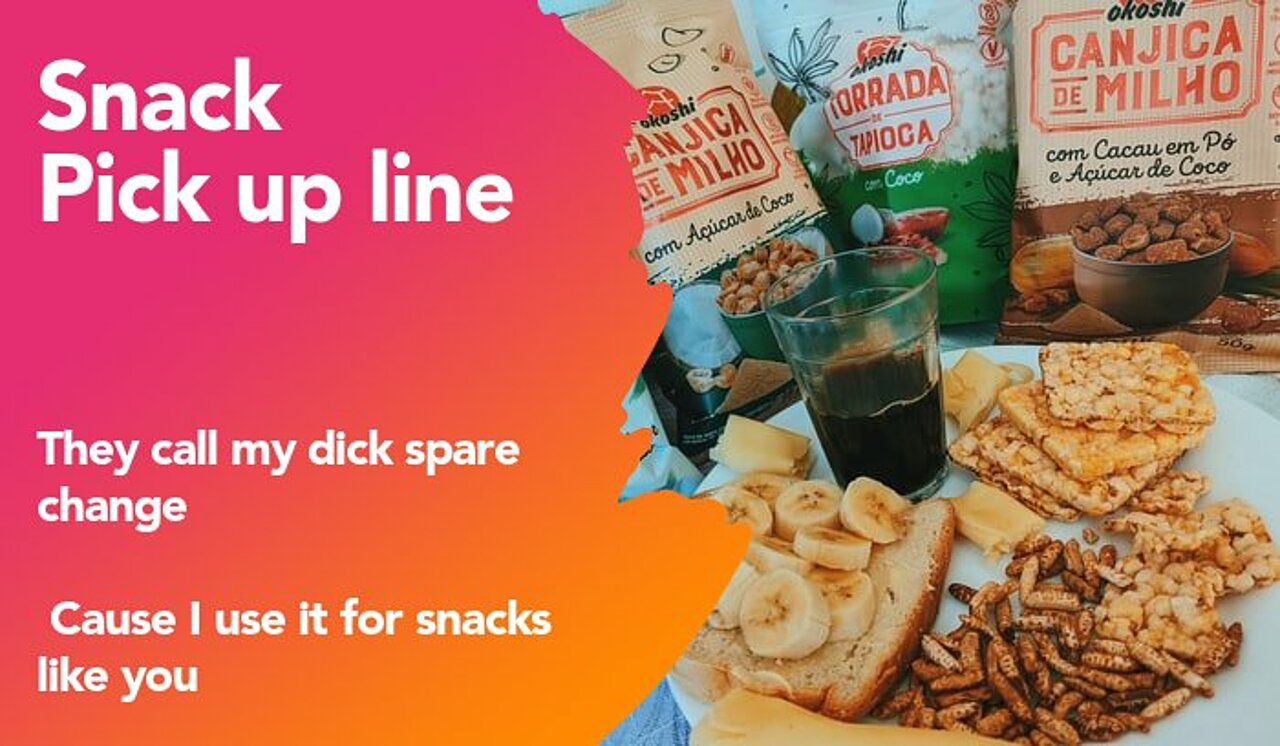 snack pickup line