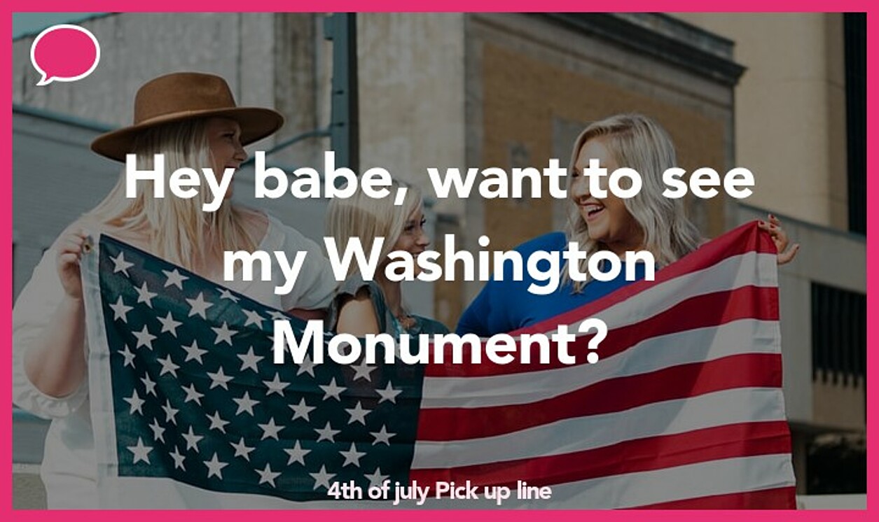4th of july pickup line