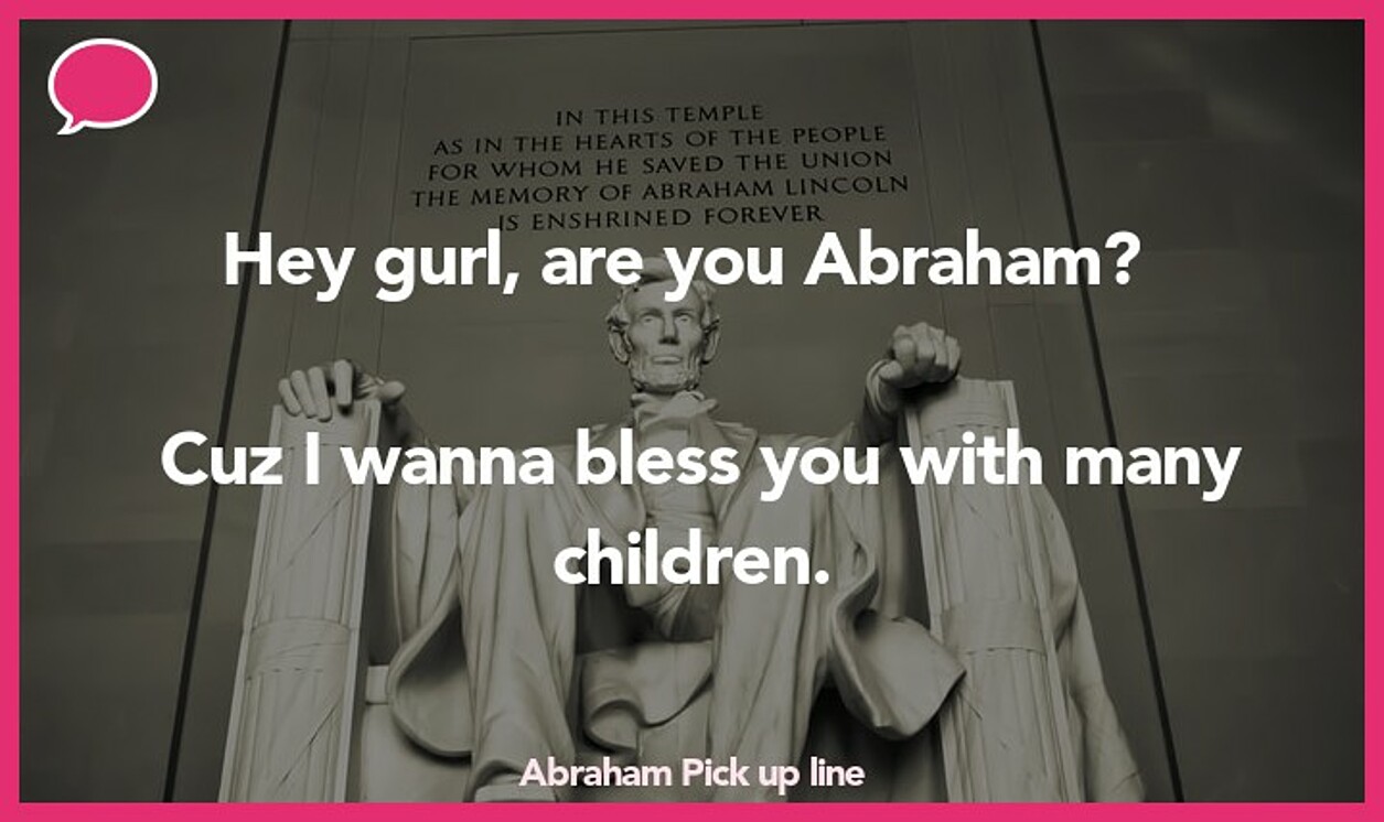 abraham pickup line