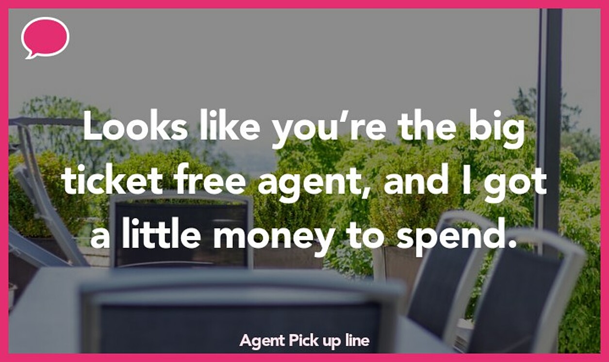 agent pickup line