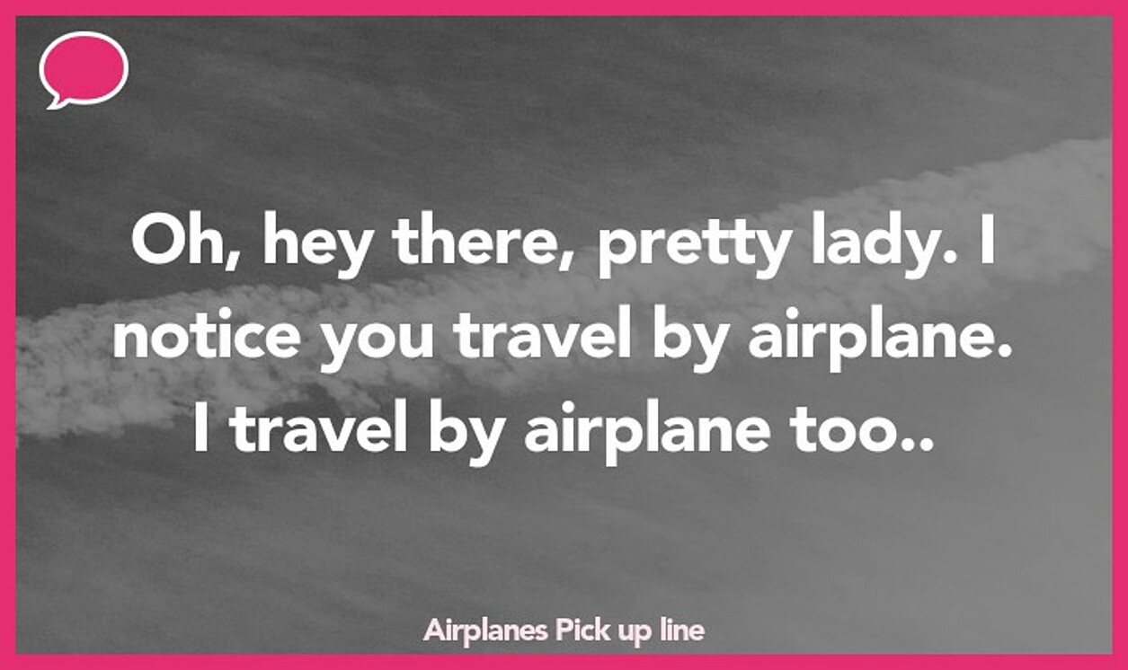 airplanes pickup line