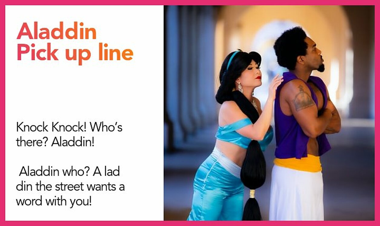 aladdin pickup line