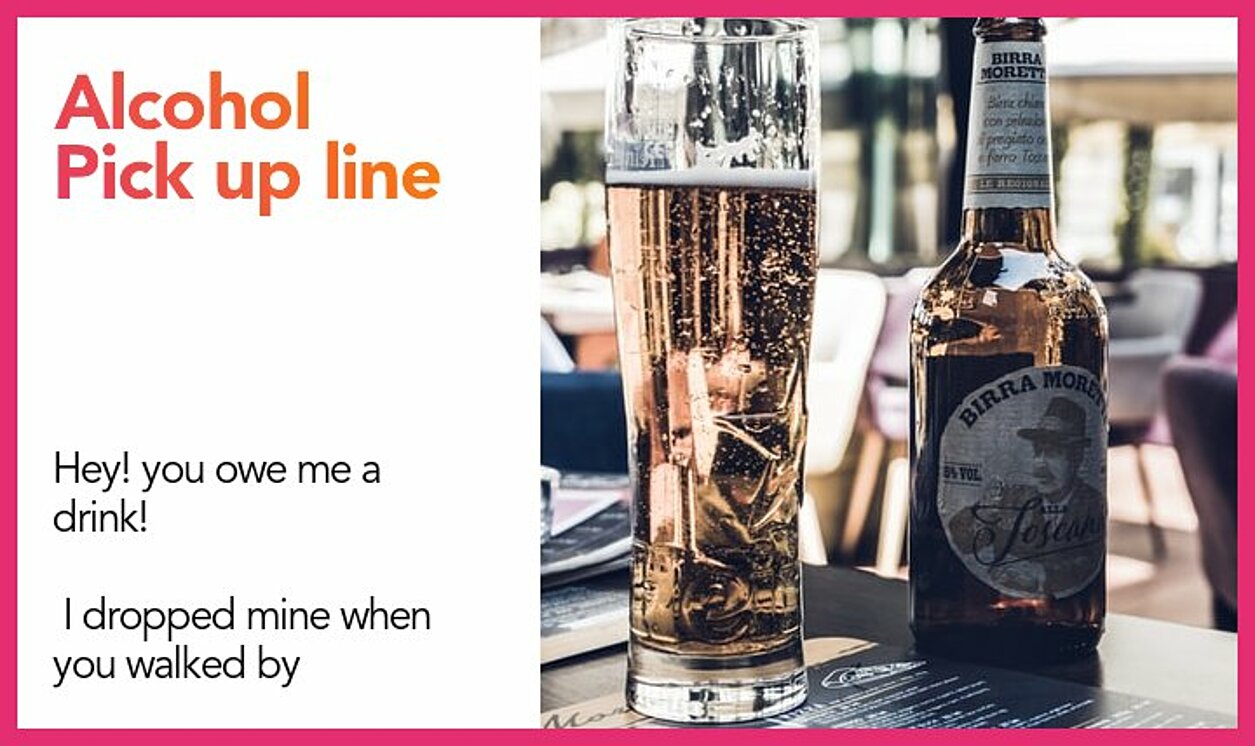 Top 50 Alcohol Pick Up lines