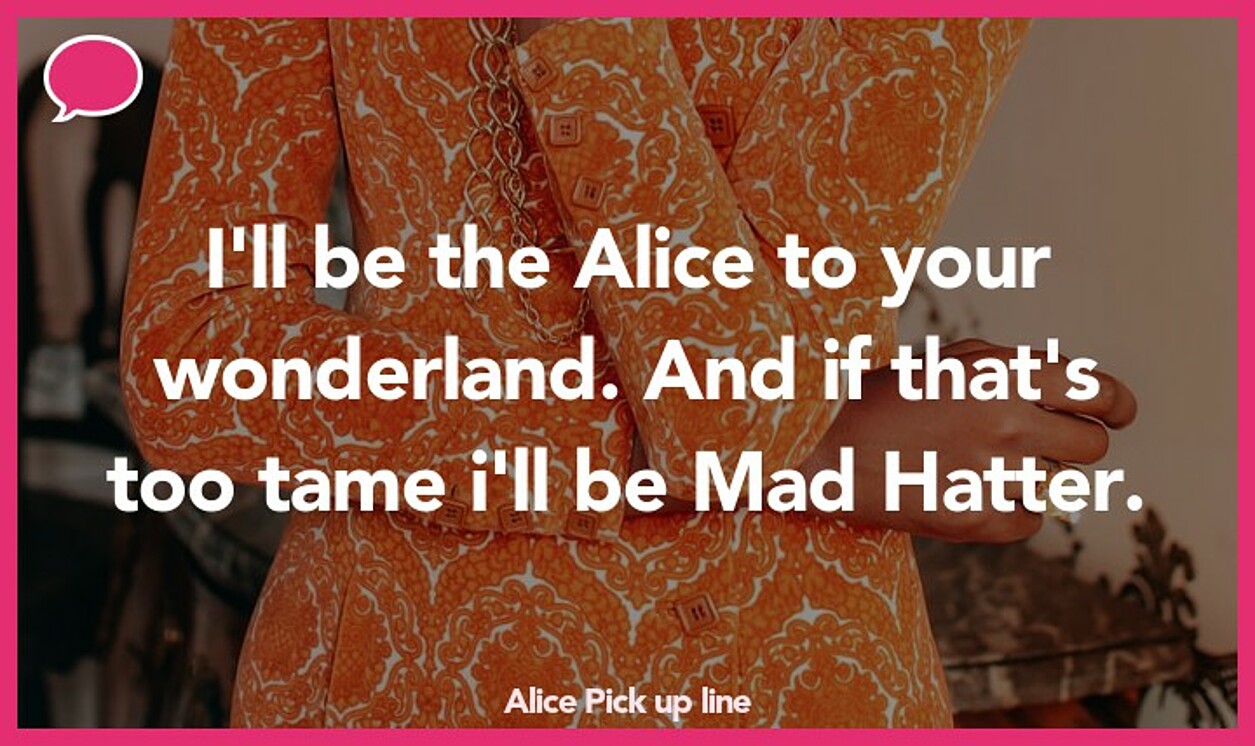 alice pickup line