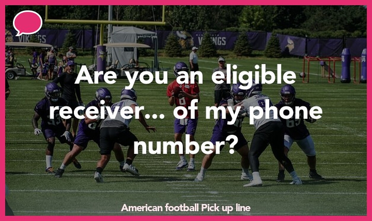 american football pickup line