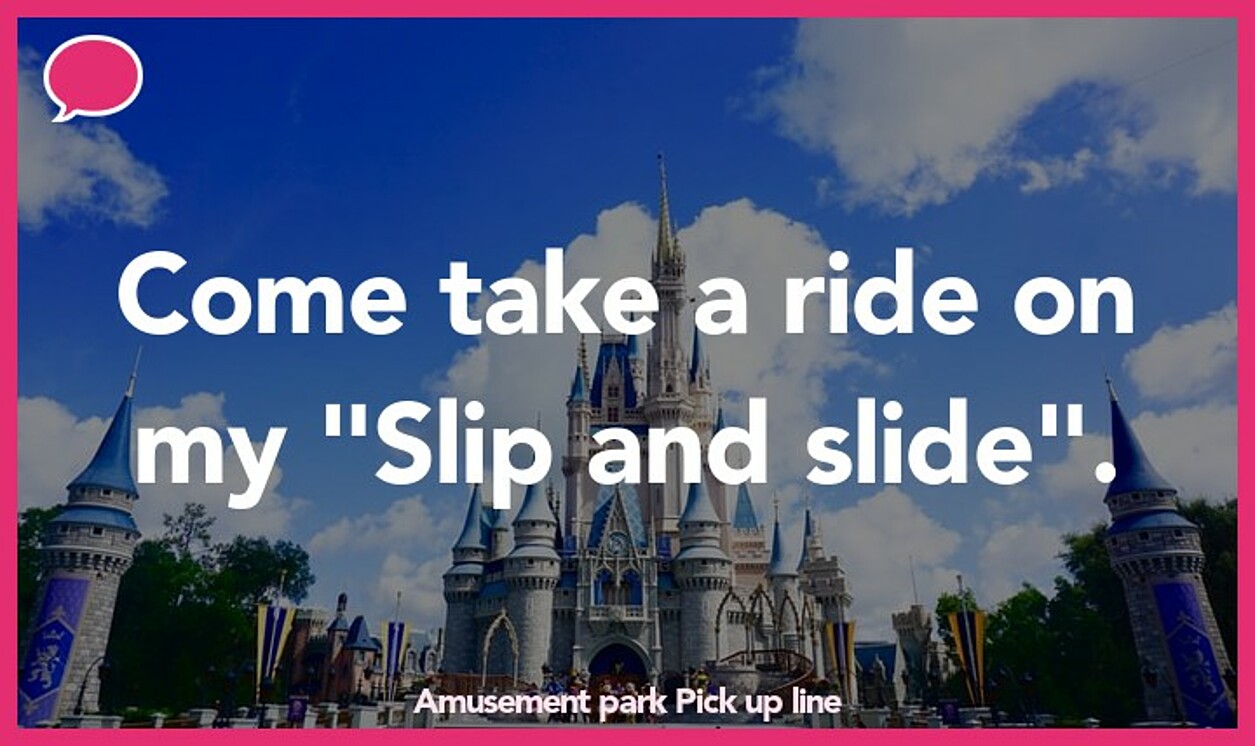 amusement park pickup line