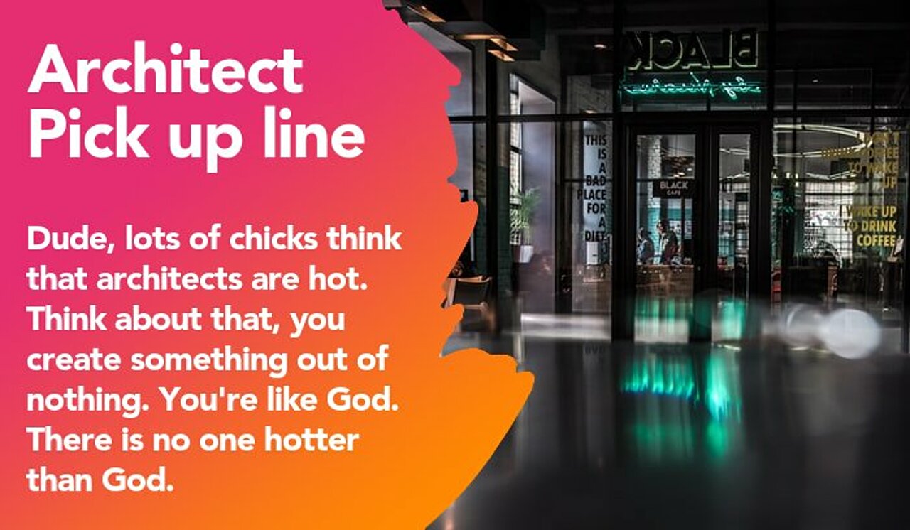 architect pickup line