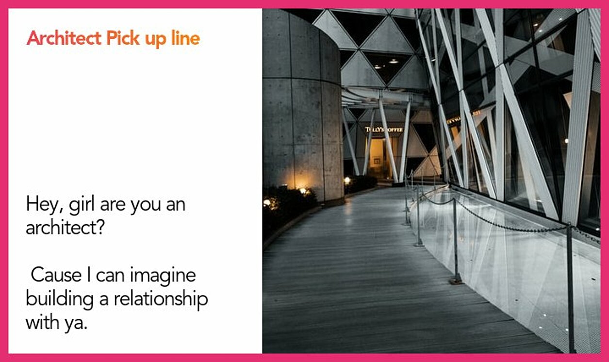 architect pickup line