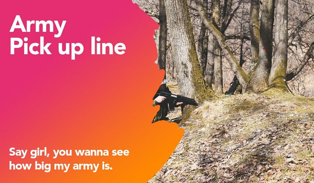 army pick up line