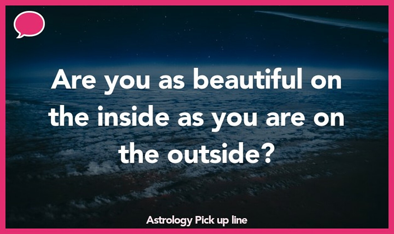 astrology pickup line