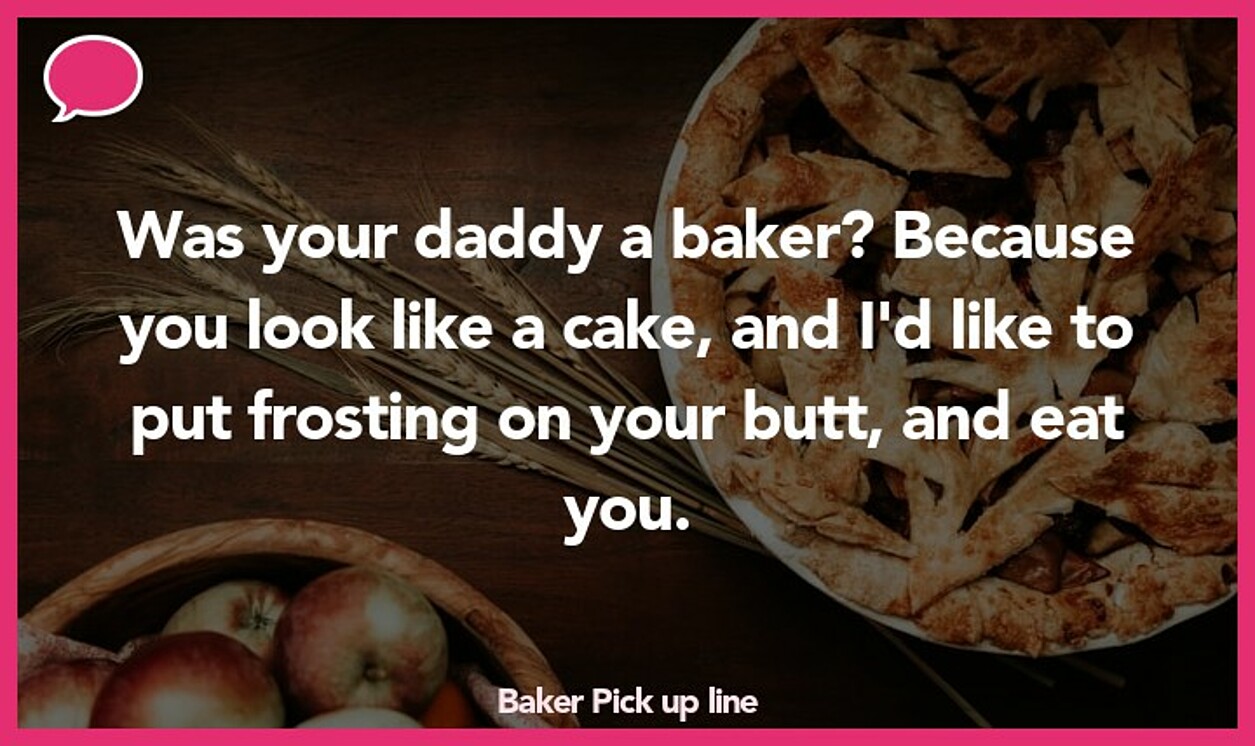 baker pickup line