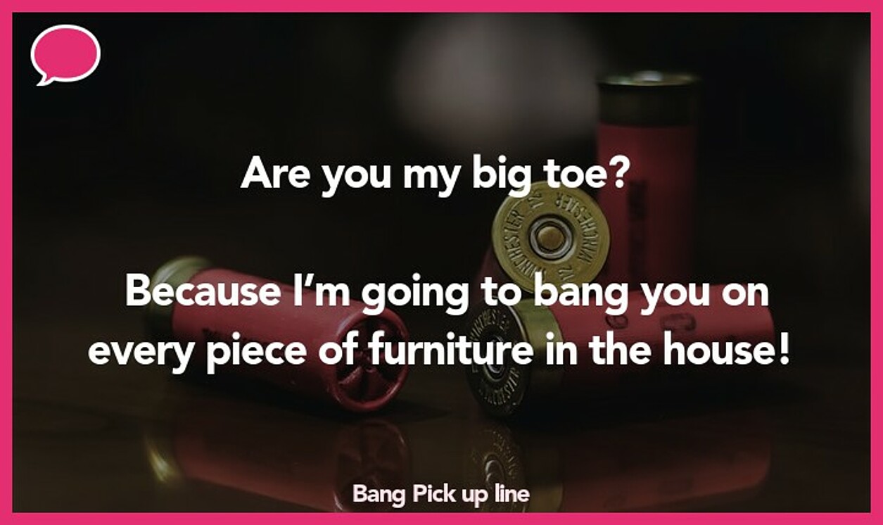 bang pickup line