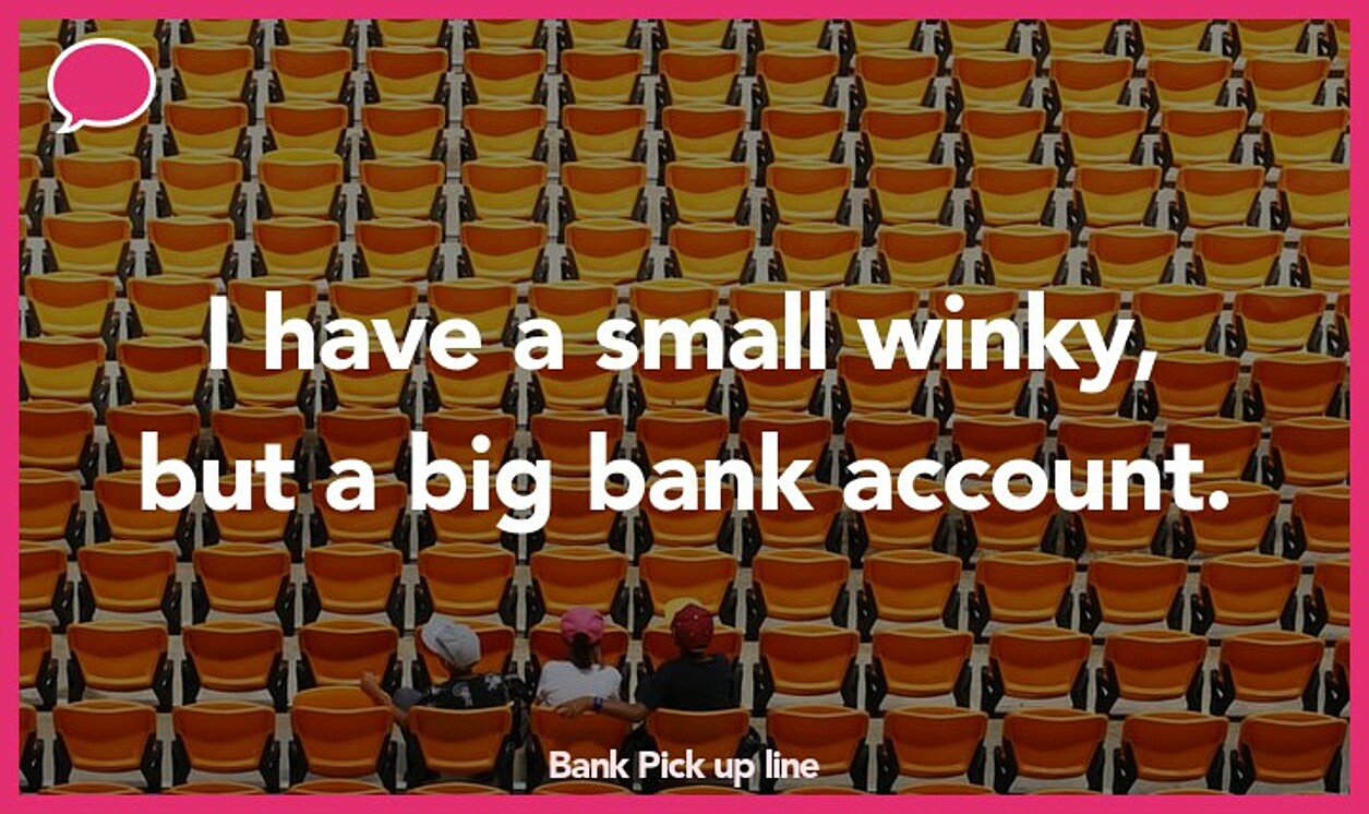 bank pickup line