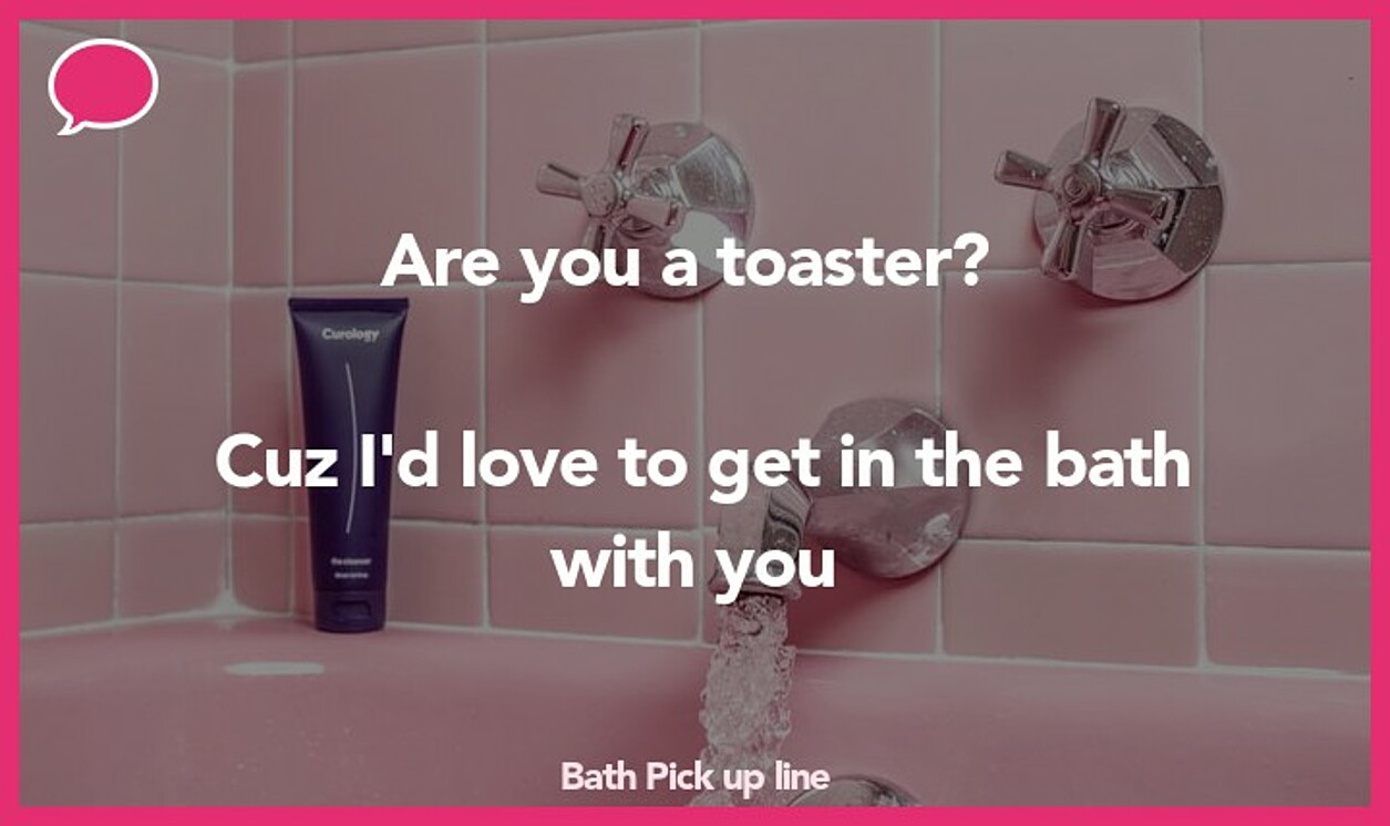 bath pickup line