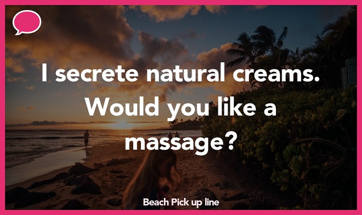 beach pickup line