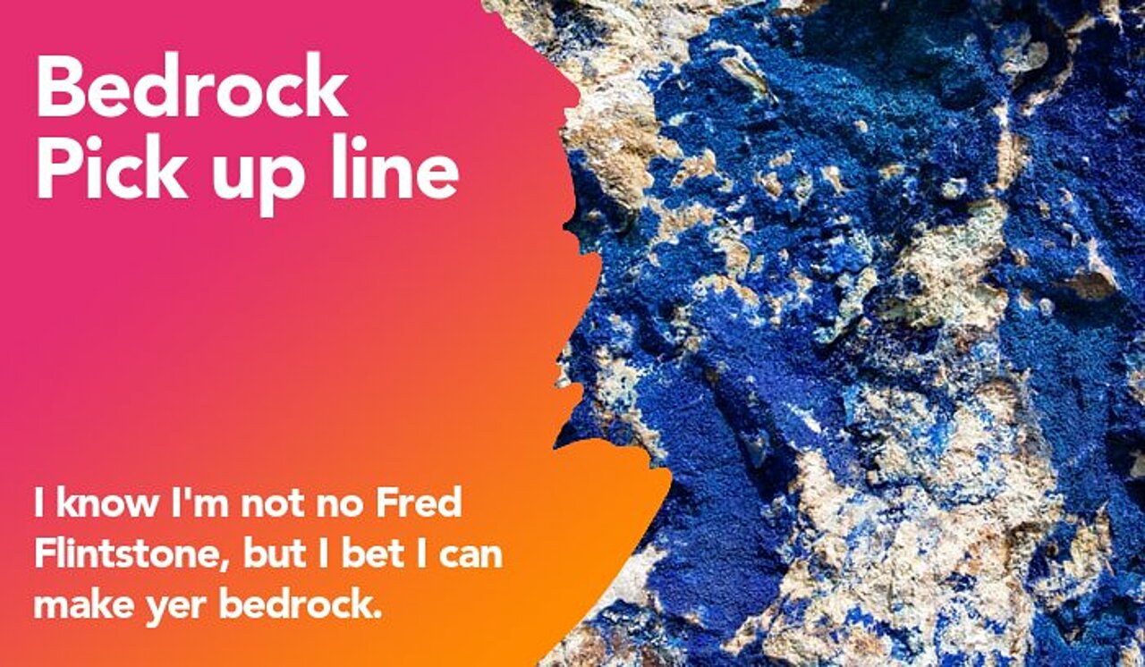 bedrock pickup line