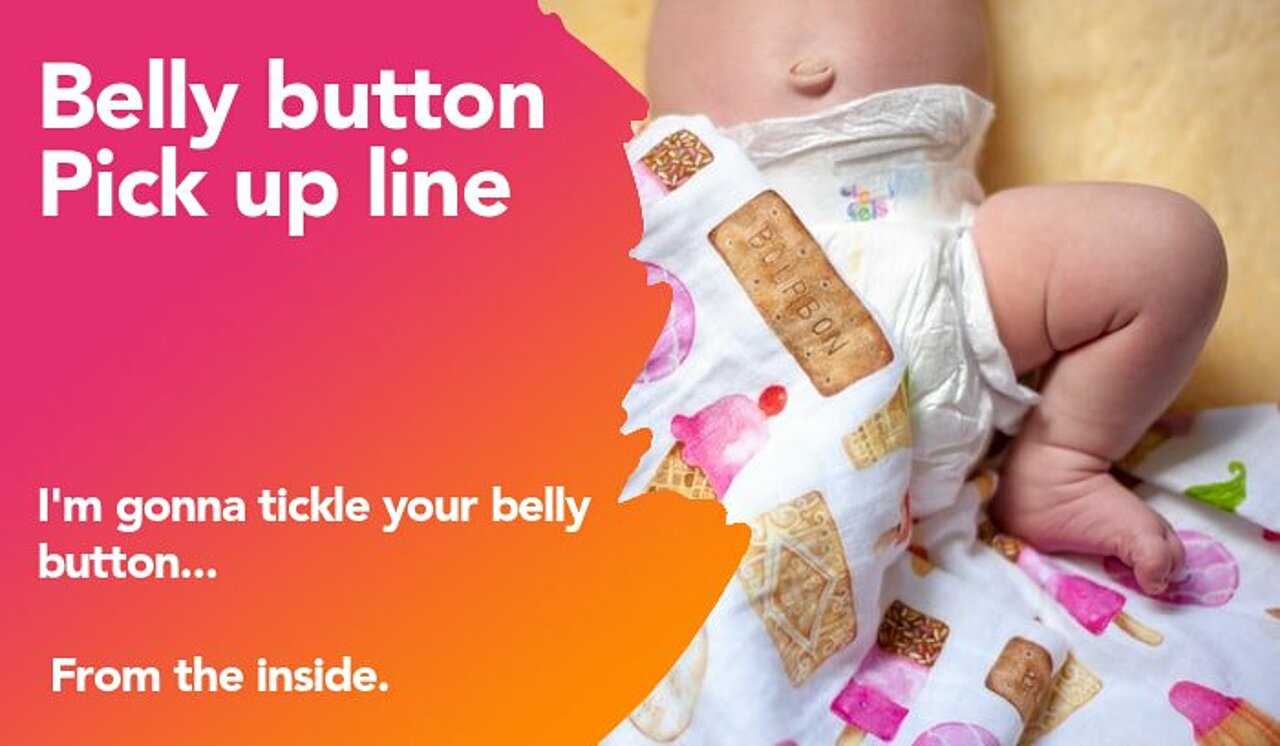 belly button pickup line