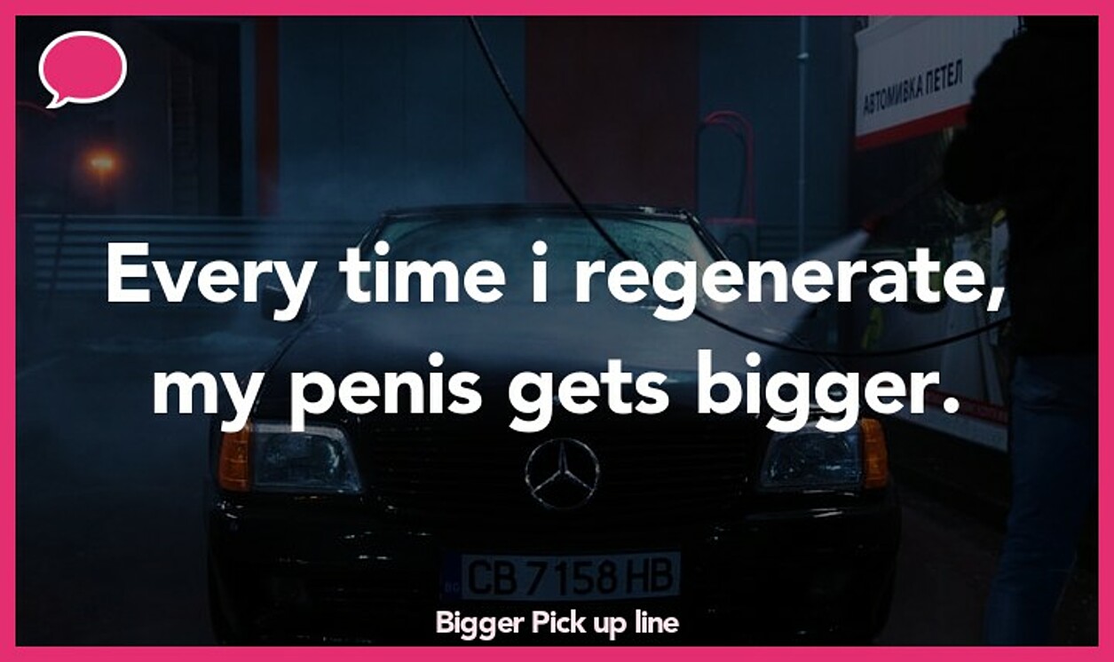 bigger pickup line