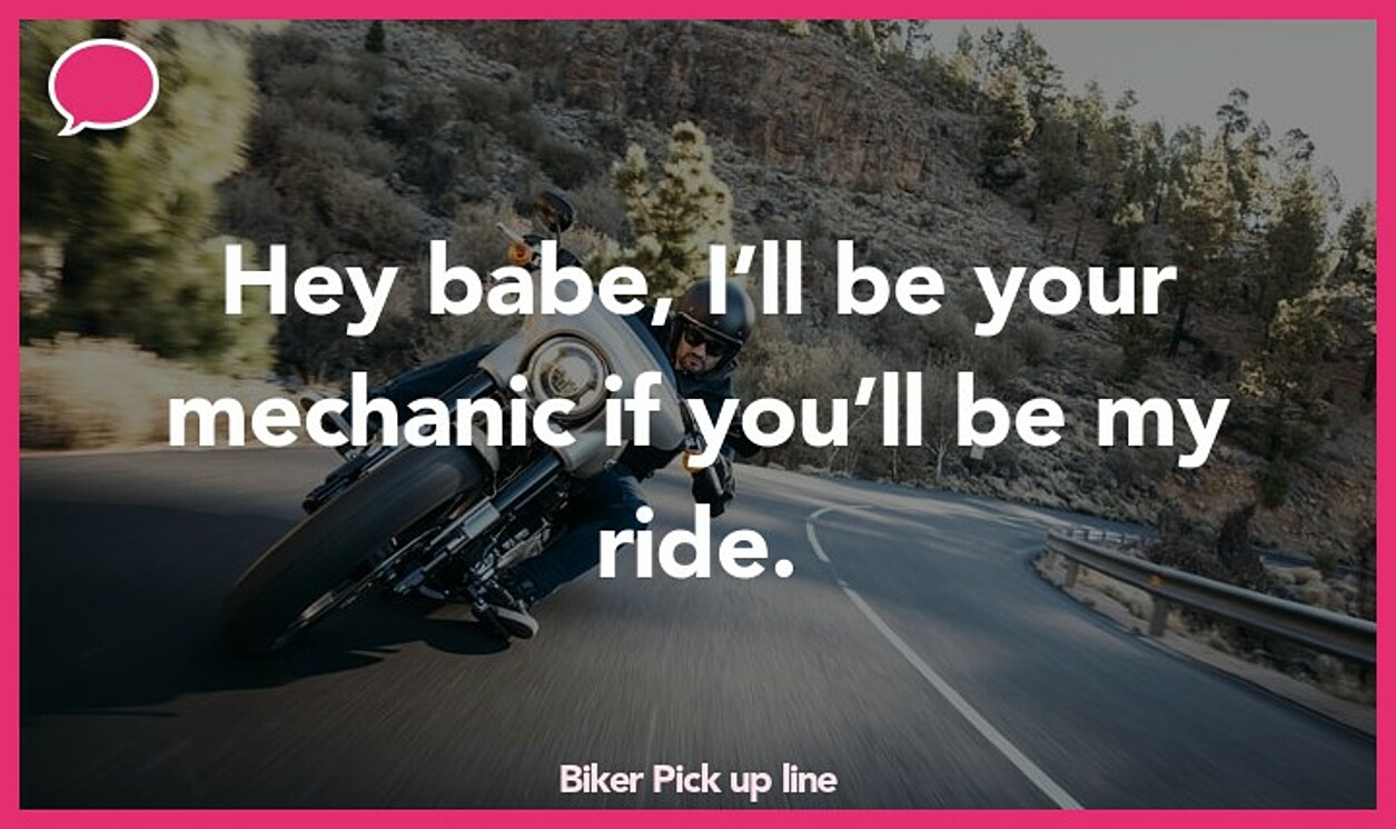 biker pickup line