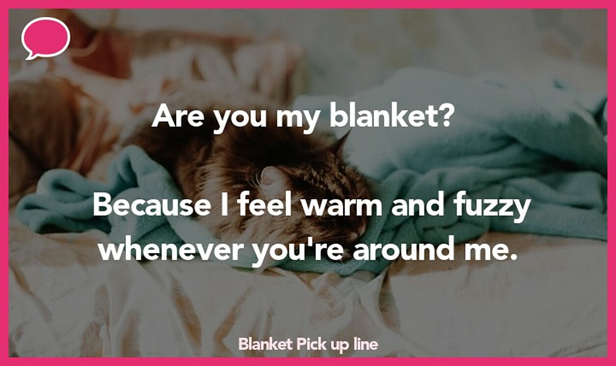 blanket pickup line