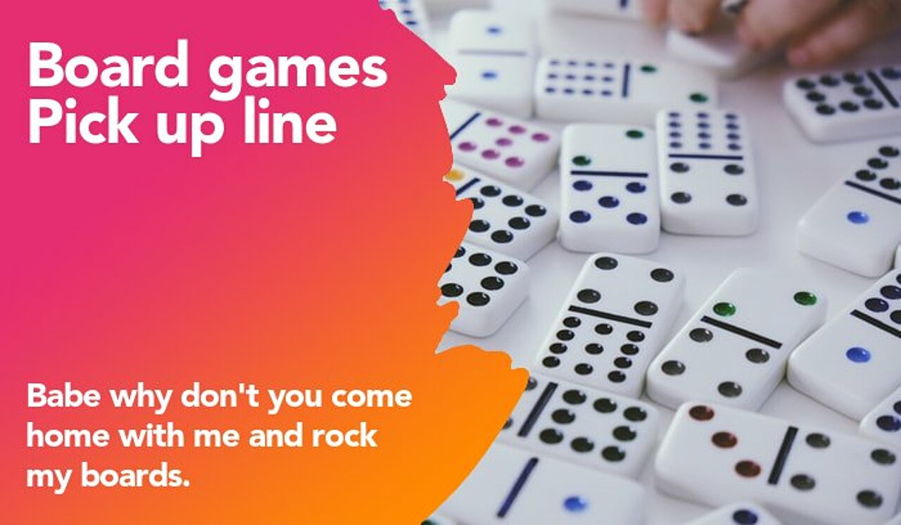 board games pickup line