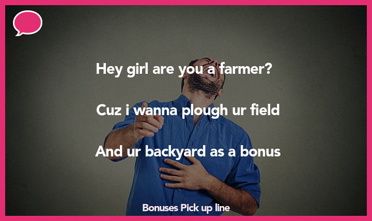 bonuses pickup line