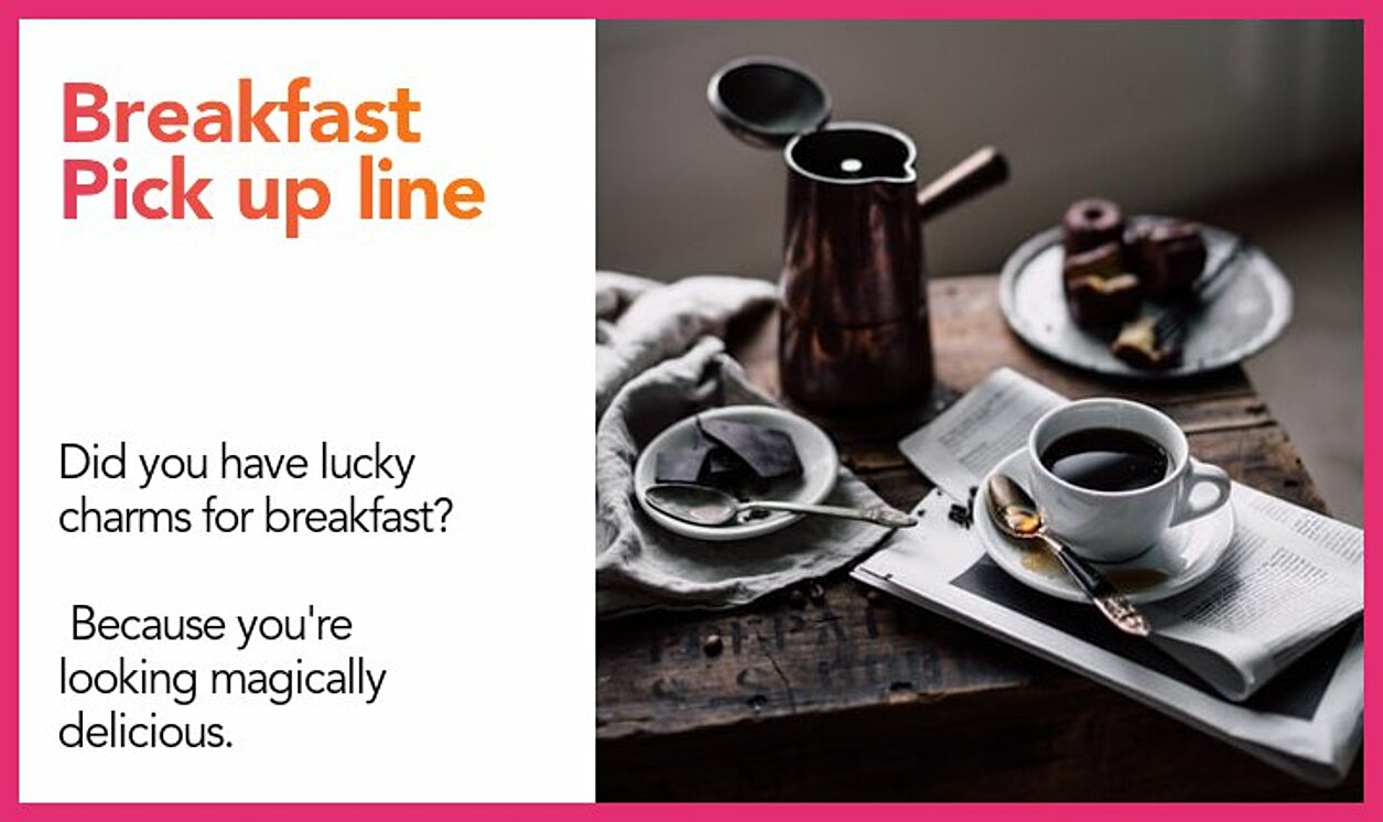 breakfast pickup line