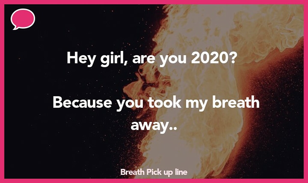 breath pickup line