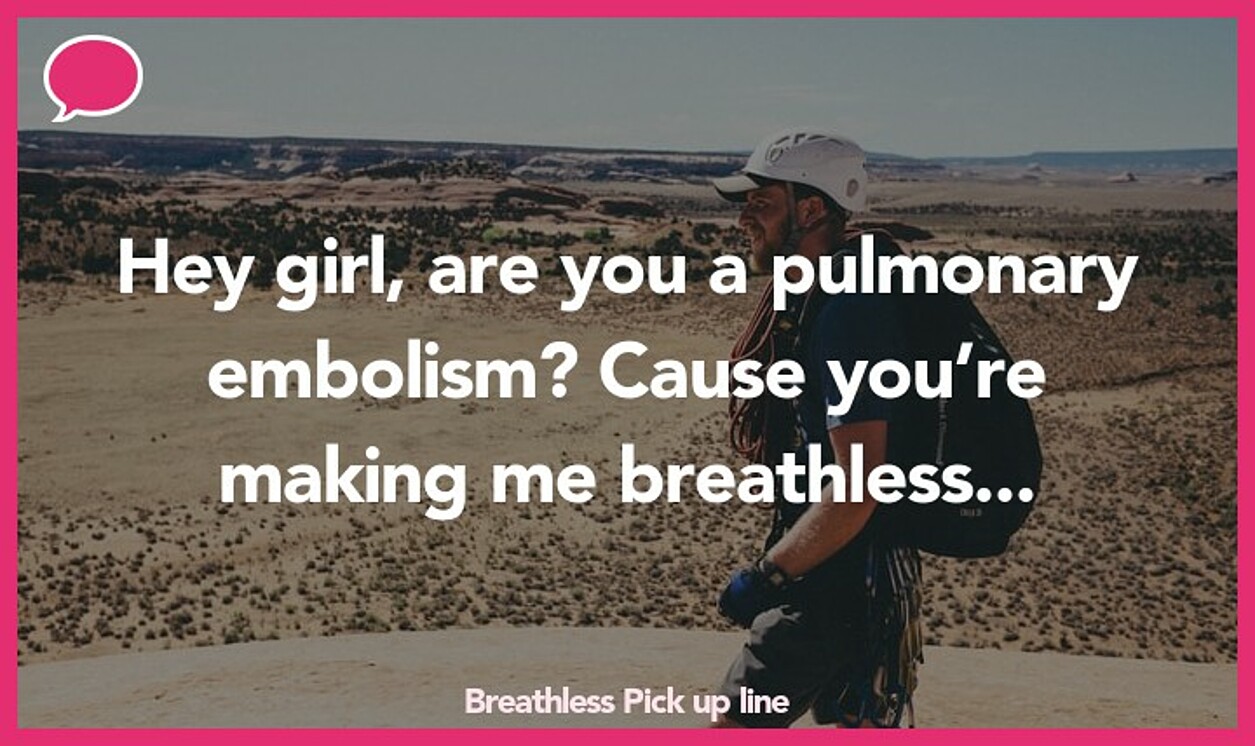 breathless pickup line