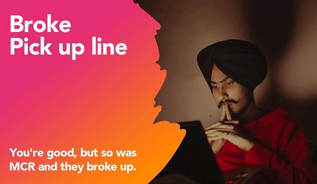 broke pickup line