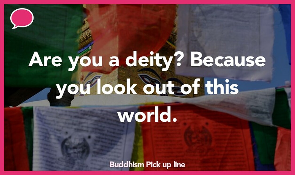 buddhism pickup line