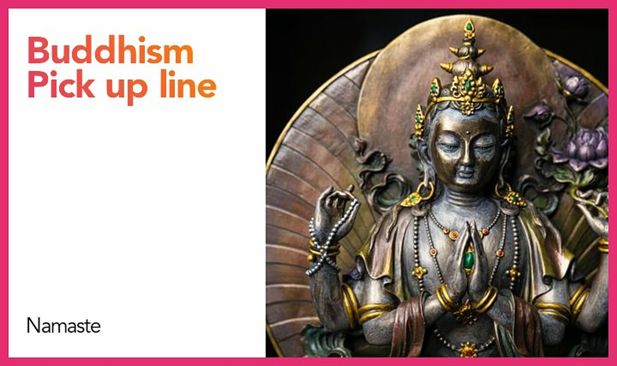 buddhism pickup line