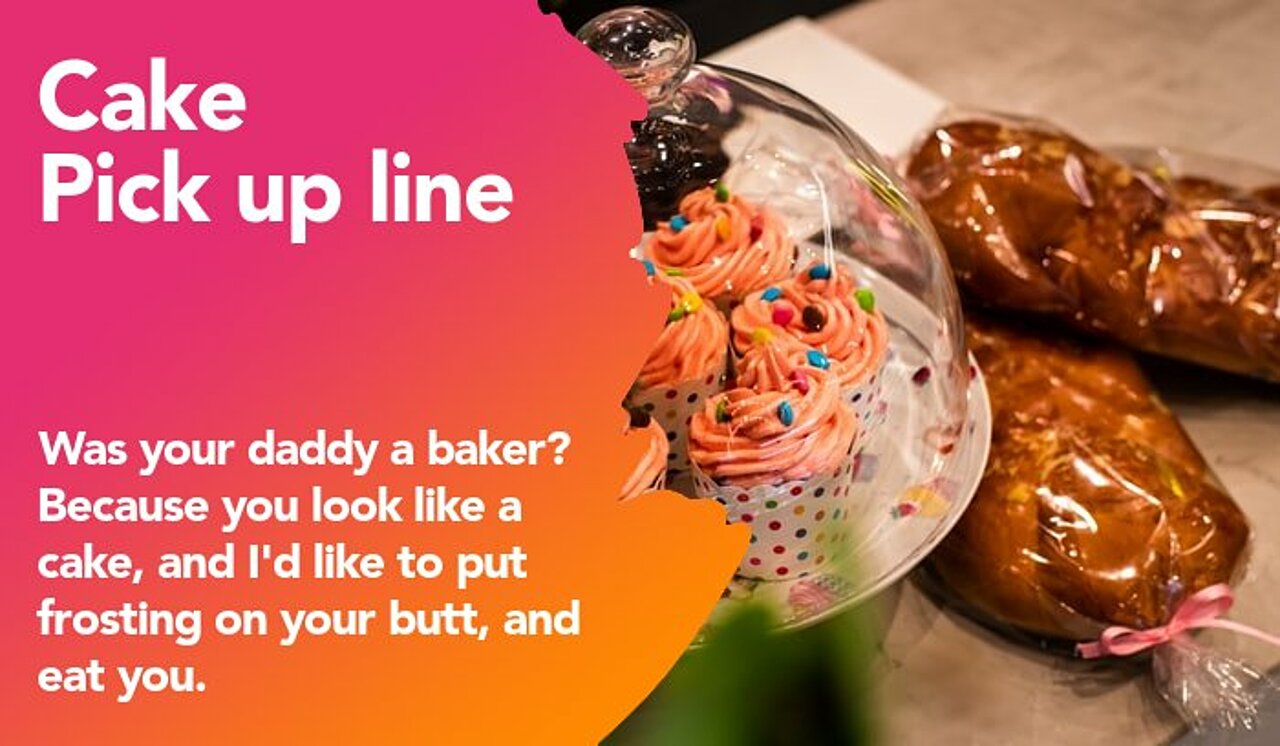 cake pickup line