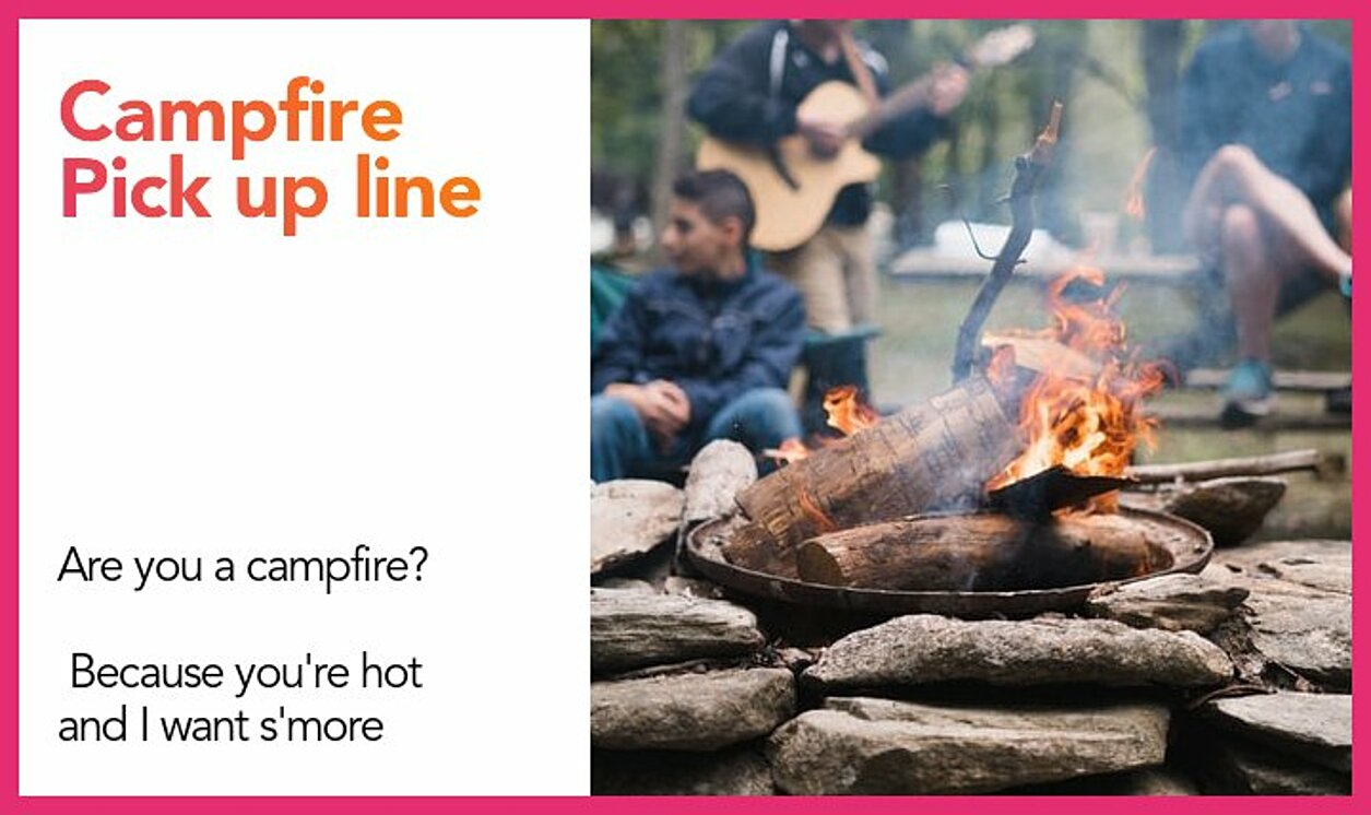 campfire pickup line