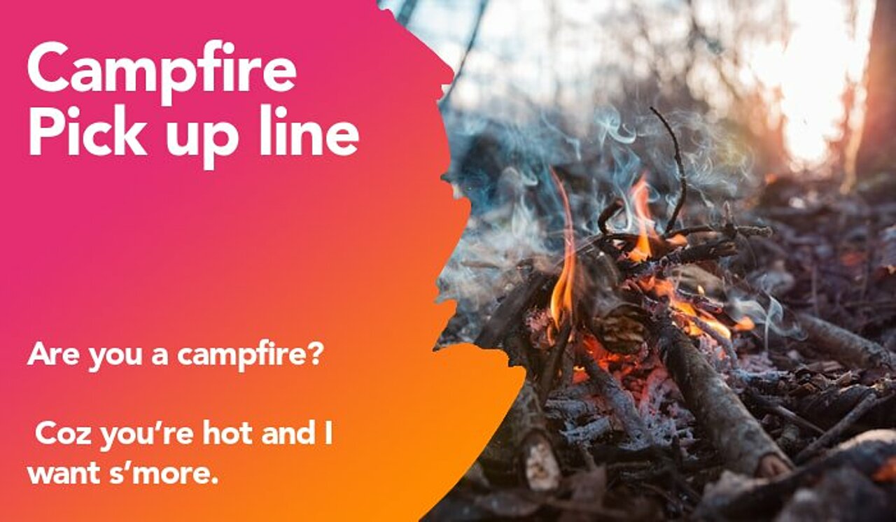 campfire pickup line