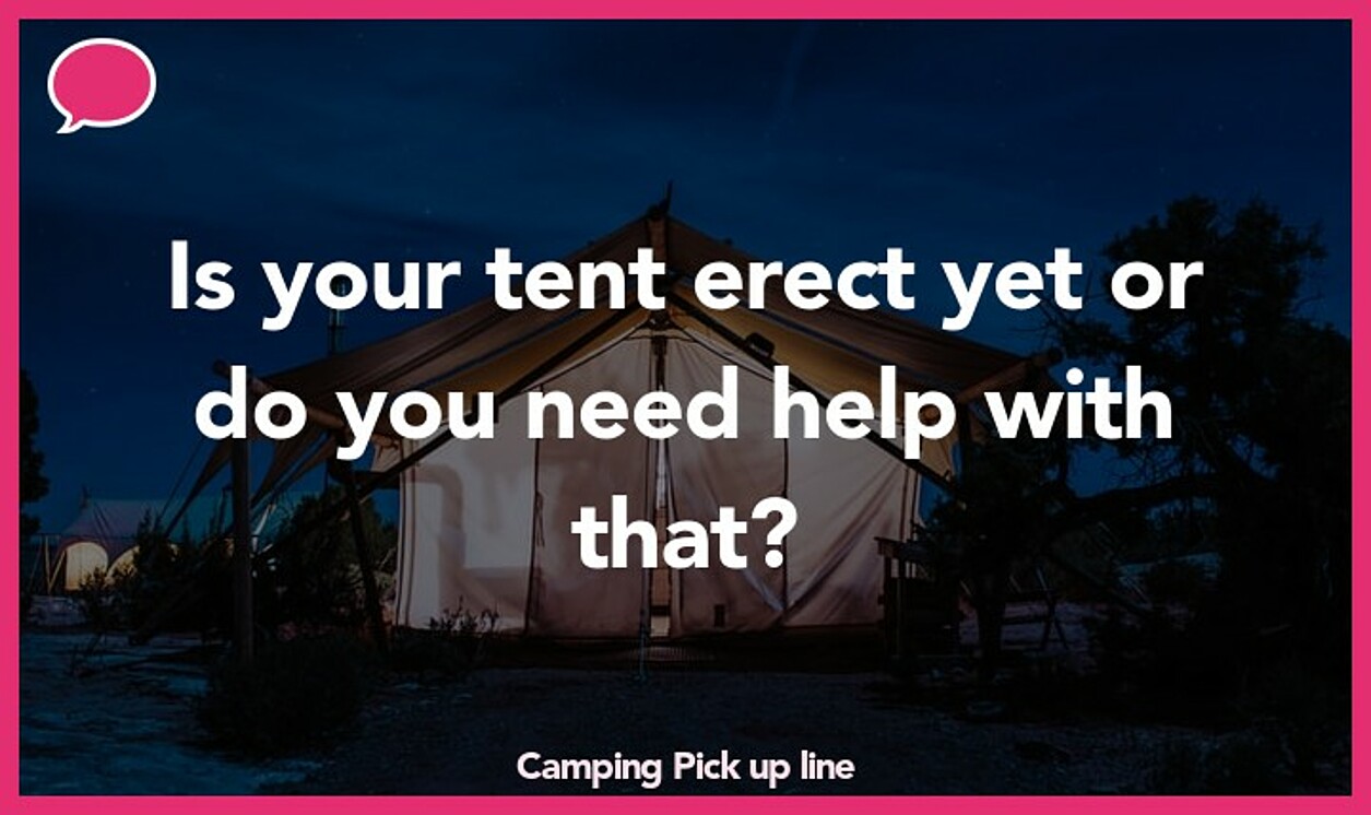 camping pickup line