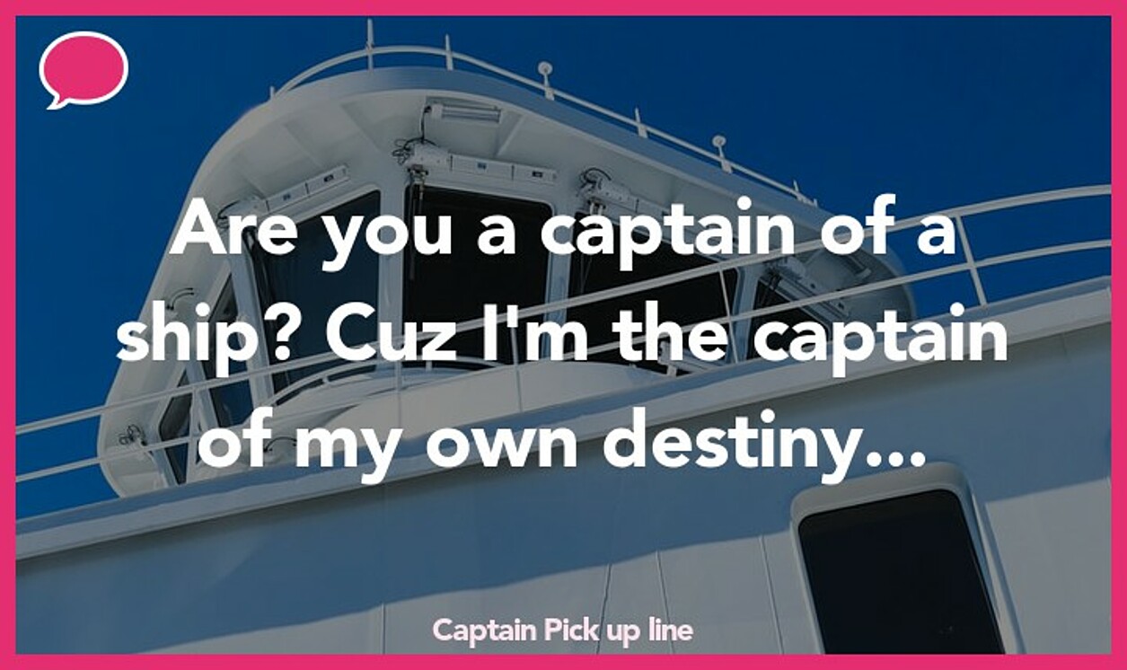 captain pickup line