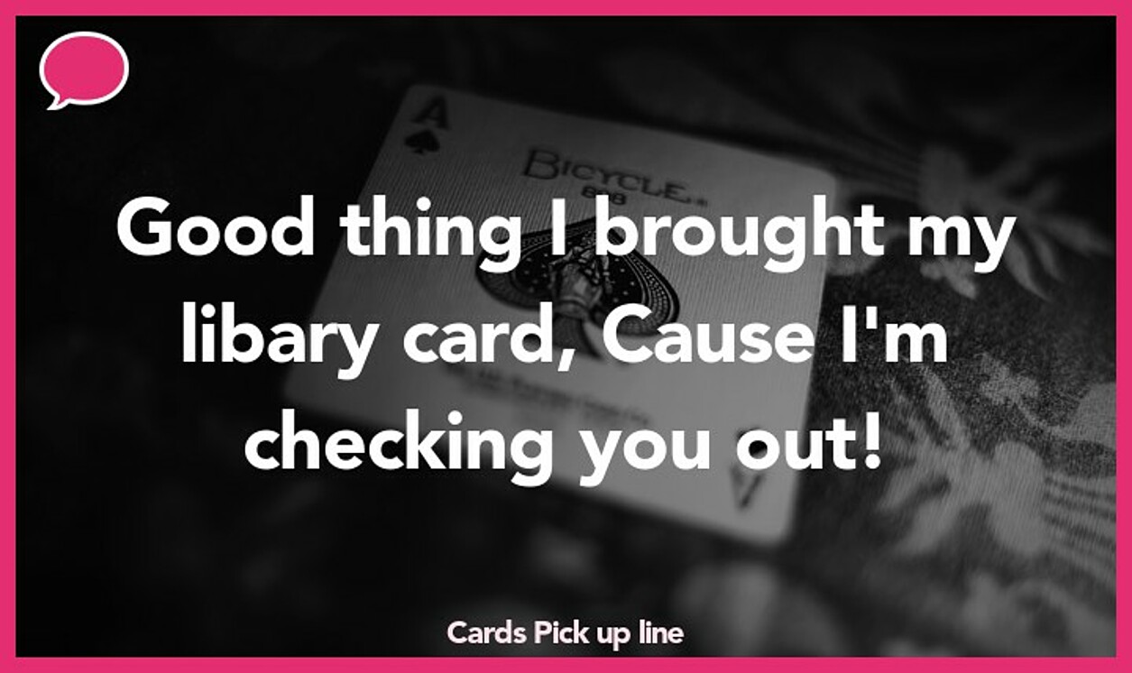cards pickup line