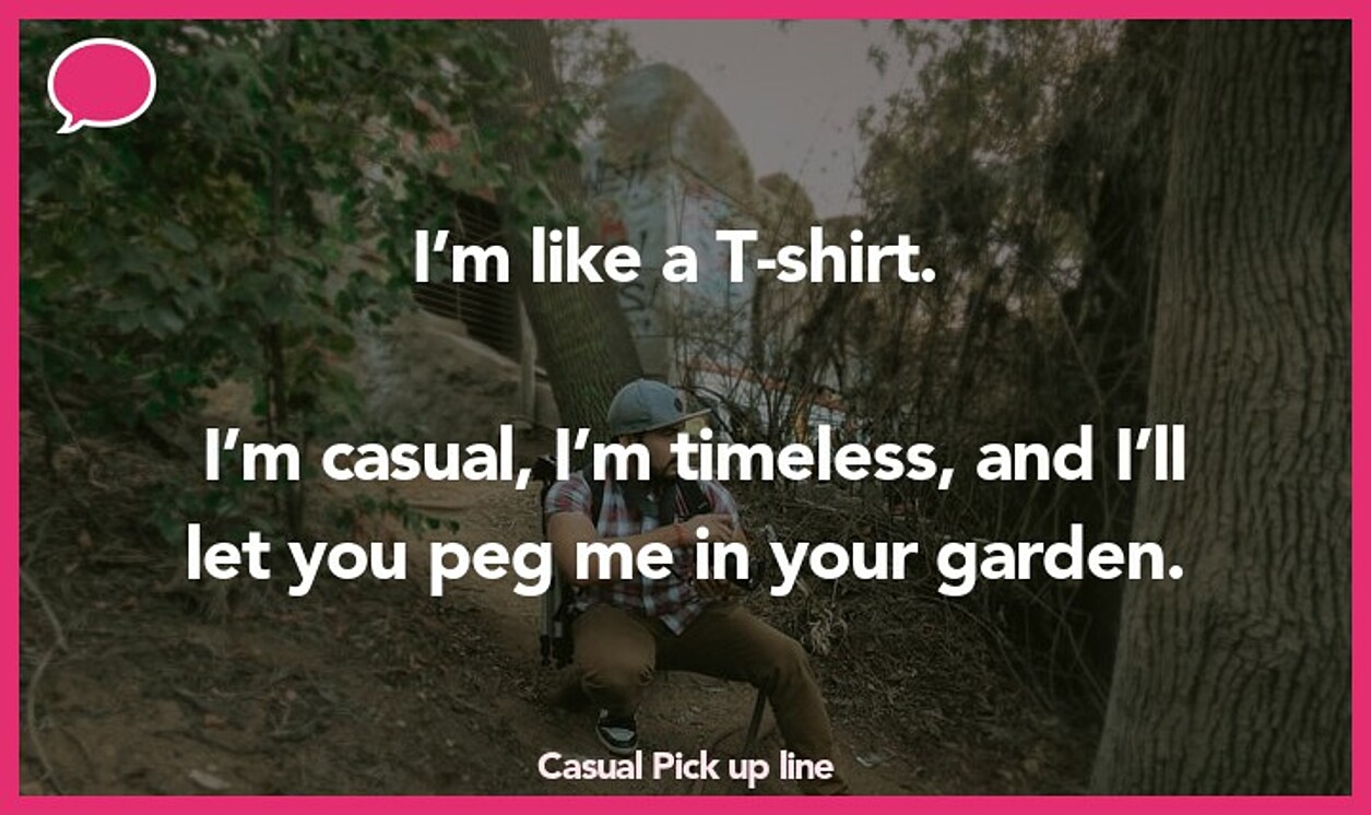 casual pickup line