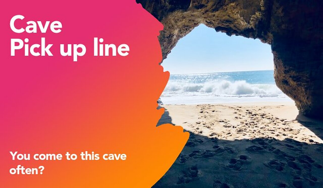 cave pickup line