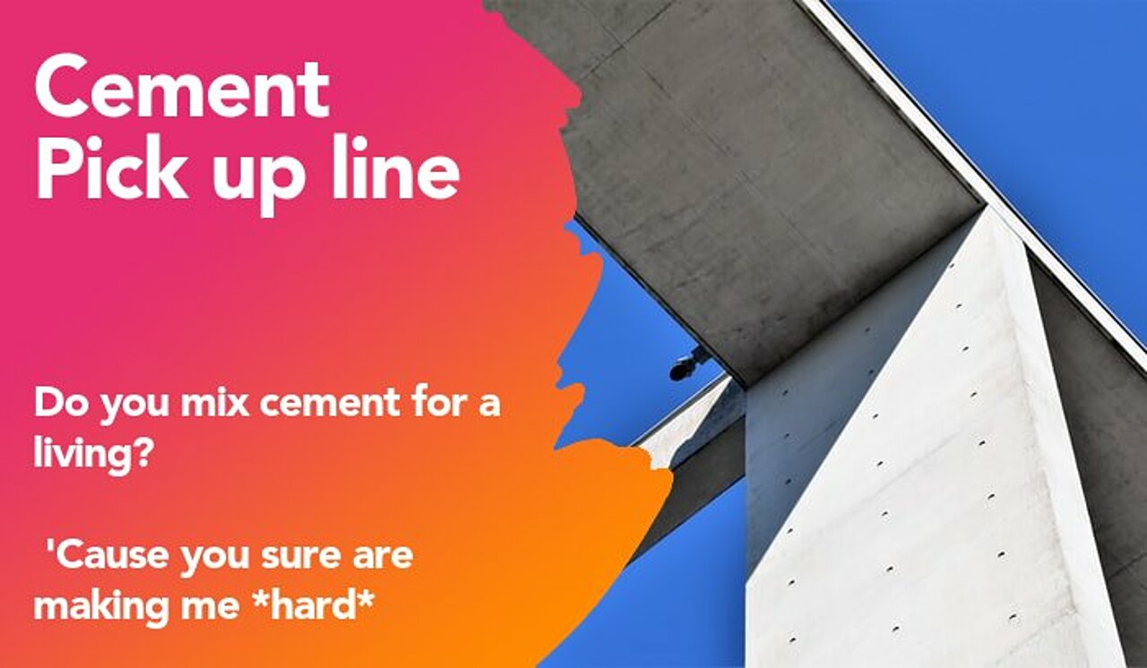 cement pickup line