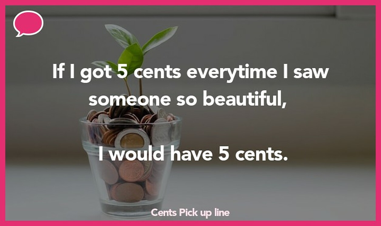 cents pickup line