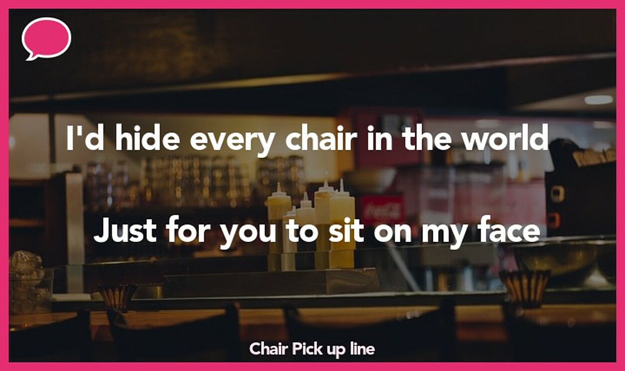 chair pickup line