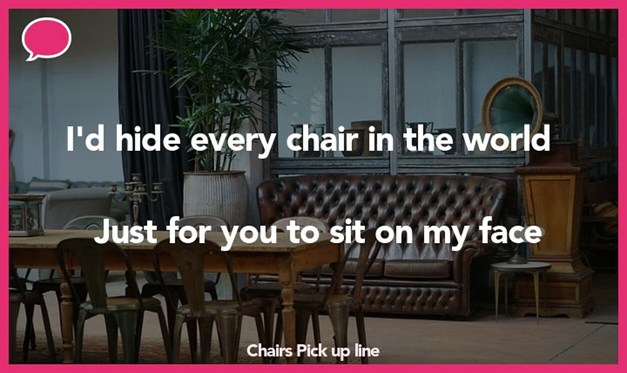 chairs pickup line