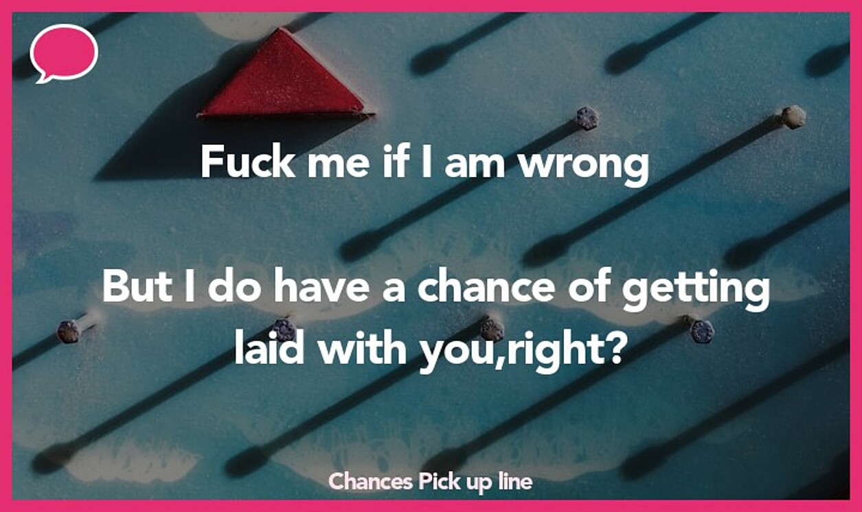 chances pickup line
