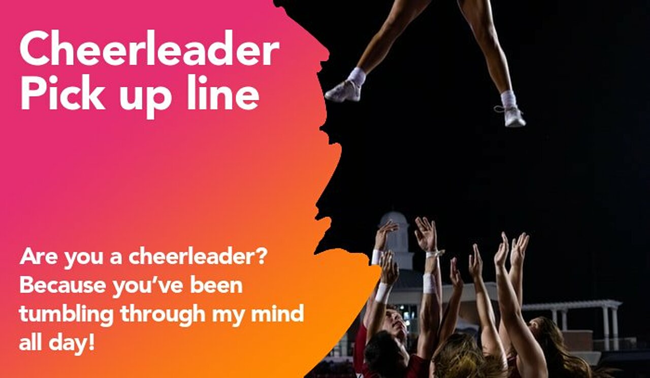 cheerleader pickup line