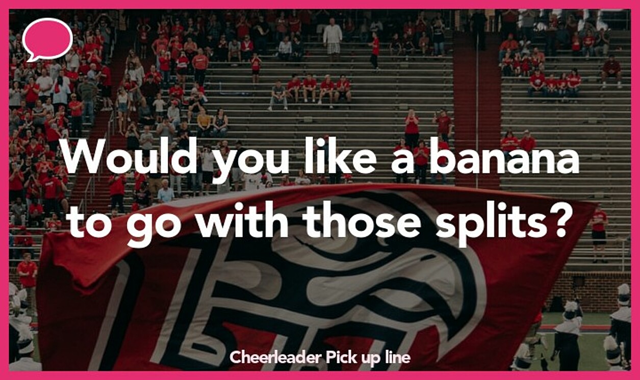 cheerleader pickup line
