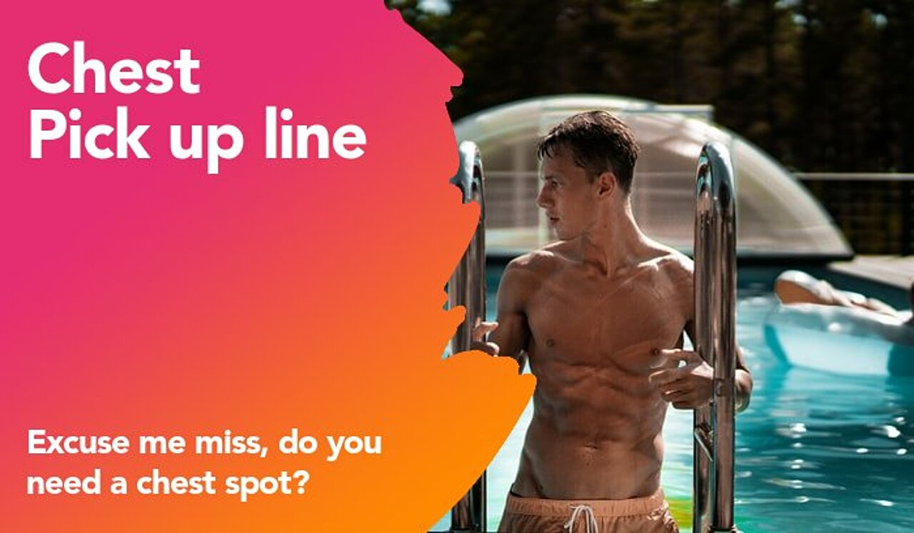 chest pickup line