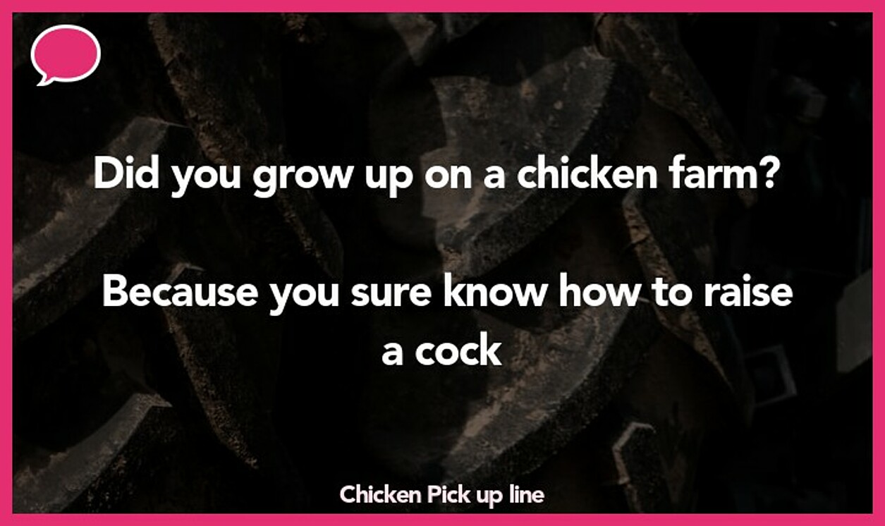 chicken pickup line